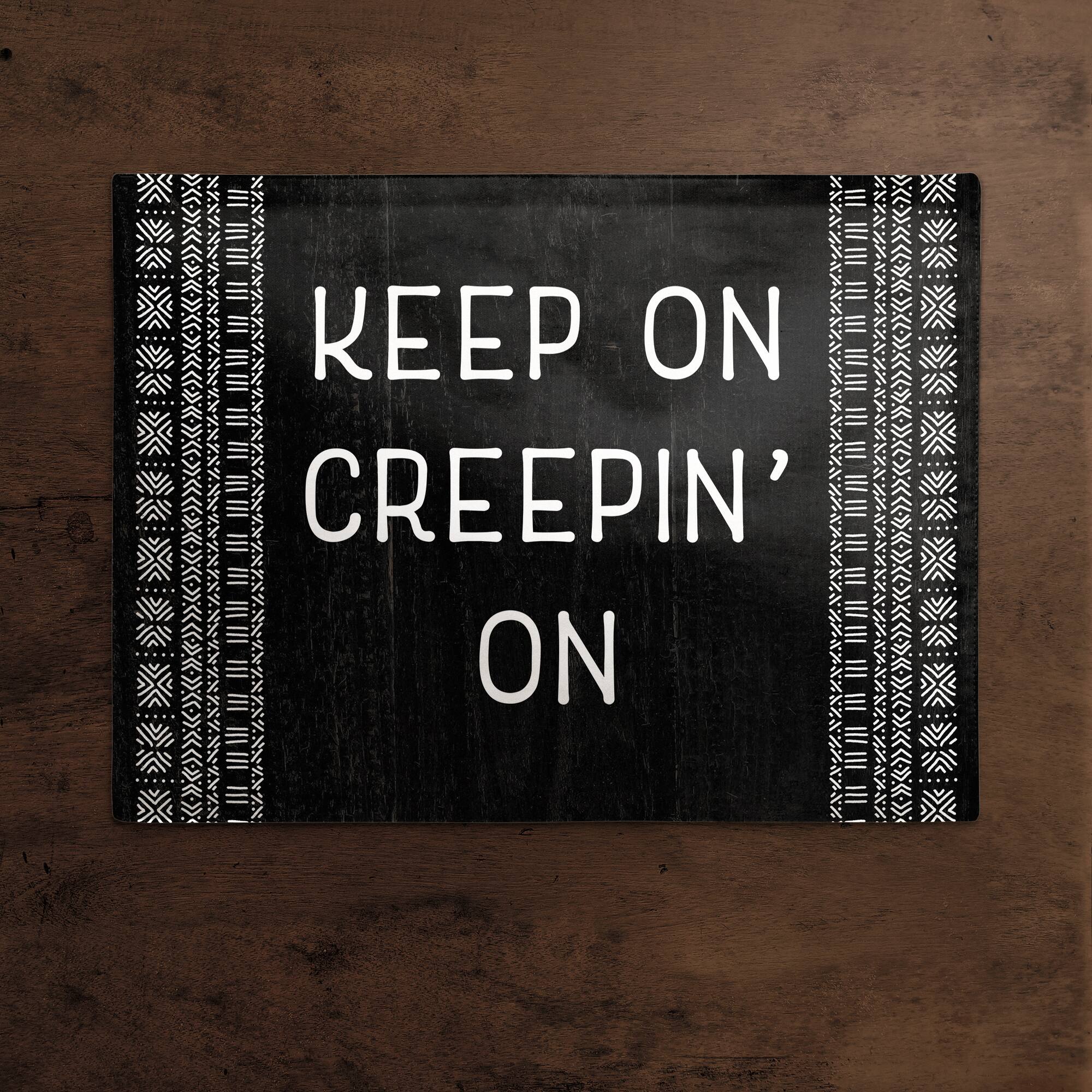 Keep On Creepin' On Polyester Twill Placemat